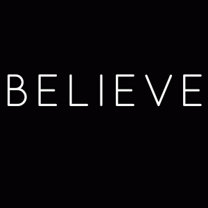 Believe Motivational Graphic