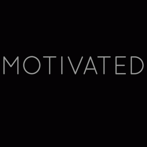 Motivated Motivational Graphic