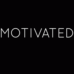 Motivated Motivational Graphic